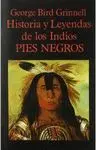 HISTORIA Y LEYENDAS DE LOS INDIOS PIES NEGROS