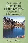 QUIMICA DE LA HIDROSFERA: ORIGEN Y DESTINO DE LOS CONTAMINANTES.