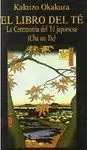 EL LIBRO DEL TE: LA CEREMONIA DEL TÉ JAPONESA (CHA NO YU)