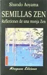 SEMILLAS ZEN: REFLEXIONES DE UNA MONJA ZEN