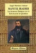 MANUEL IRADIER: LAS AZAROSAS EMPRESAS DE UN EXPLORADOR DE QUIMERAS.