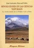 REVOLUCIONES EN LAS CIENCIAS NATURALES: LA NUEVA VISION DE LA TIERRA Y DE LA VIDA.