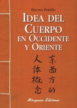 IDEA DEL CUERPO EN OCCIDENTE Y ORIENTE