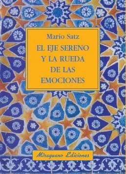 EL EJE SERENO Y LA RUEDA DE LAS EMOCIONES