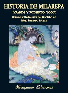 HISTORIA DE MILAREPA: GRANDE Y PODEROSO YOGUI.