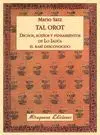 TAL OROT: DICHOS, PENSAMIENTOS Y SUEÑOS DE LO IADÚA EL RABÍ DESCONOCIDO