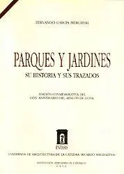 PARQUES Y JARDINES. SU HISTORIA Y SUS TRAZADOS