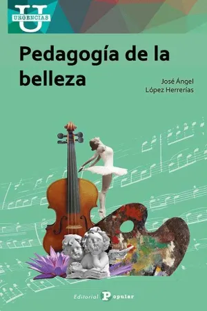 PEDAGOGÍA DE LA BELLEZA.