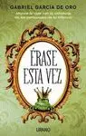 ERASE ESTA VEZ: MEJORA TU VIDA CON LA SABIDURÍA DE LOS PERSONAJES DE TU INFANCIA