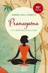 PRANAYAMA. A LA SERENIDAD POR EL YOGA