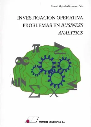 INVESTIGACIÓN OPERATIVA. PROBLEMAS EN BUSINESS ANALYTICS