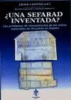 ¿UNA SEFARAD INVENTADA?: LOS PROBLEMAS DE INTERPRETACIÓN DE LOS RESTOS MATERIALES DE LOS JUDÍOS EN E