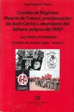 CRÓNICA DE MEDIO SIGLO: CAMBIO DE RÉGIMEN MUERTE DE FRANCO<BR>