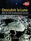 DESCUBRIR LA LUNA : MÁS DE 300 LOCALIZACIONES LUNARES