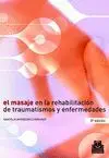 MASAJE EN LA REHABILITACIÓN DE TRAUMATISMOS Y ENFERMEDADES, EL