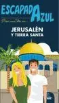 PASA UNOS DIAS EN JERUSALÉN Y TIERRA SANTA (ESCAPADA AZUL)