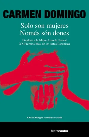 SOLO SON MUJERES. NOMÉS SÓN DONES (EDICIÓN BILINGÜE)