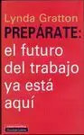 PREPARATE: EL FUTURO DEL TRABAJO YA ESTA AQUI