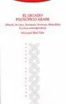 EL LEGADO FILOSOFICO ARABE: ALFARABÍ, AVICENA, AVEMPACE, AVERROES, ABENJALDÚN.