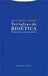 TERTULIAS DE BIOETICA: MANEJAR LA VIDA, CUIDAR DE LAS PERSONAS