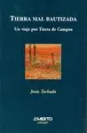 TIERRA MAL BAUTIZADA: UNA VIAJE POR TIERRA DE CAMPOS