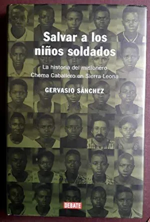 SALVAR A LOS NIÑOS SOLDADOS