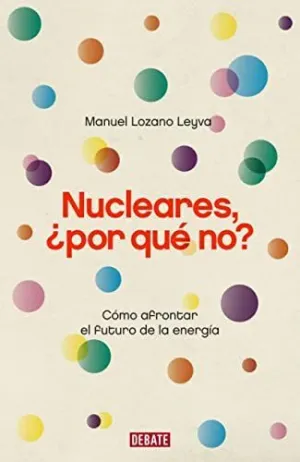 NUCLEARES ¿POR QUE NO?