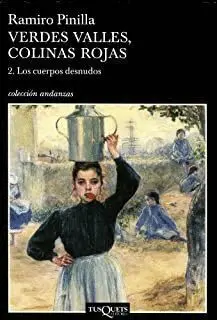 VERDES VALLES, COLINAS ROJAS: 2. LOS CUERPOS DESNUDOS