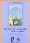 INTEGRACION Y DESARROLLO EN CENTROAMERICA: MÁS ALLÁ DEL LIBRE COMERCIO