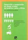 DESARROLLO Y COOPERACION EN ZONAS RURALES: RURALIDAD, DESARROLLO Y COOPERACIÓN AMÉRICA LATINA Y ÁFRI