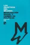 LOS OBJETIVOS DEL MILENIO: MOVILIZACIÓN SOCIAL Y CAMBIO DE POLÍTICAS