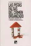 LAS PISTAS FALSAS DEL CRIMEN ORGANIZADO: