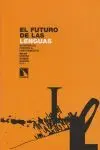 EL FUTURO DE LAS LENGUAS: DIVERSIDAD FRENTE A UNIFORMIDAD