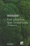 ¿QUE SABEMOS DE?: LAS PLANTAS QUE COMEMOS