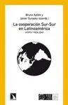 LA COOPERACION SUR-SUR EN LATINOAMERICA: UTOPÍA Y REALIDAD