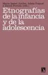 ETNOGRAFIAS DE LA INFANCIA Y DE LA ADOLESCENCIA