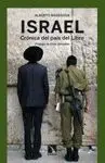 ISRAEL: CRONICA DEL PAIS DEL LIBRO.