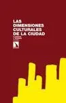 LAS DIMENSIONES CULTURALES DE LA CIUDAD