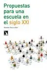 PROPUESTAS PARA UNA ESCUELA EN EL SIGLO XXI