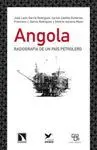 ANGOLA: RADIOGRAFÍA DE UN PAÍS PETROLERO