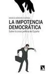 LA IMPOTENCIA DEMOCRATICA: SOBRE LA CRISIS POLÍTICA DE ESPAÑA