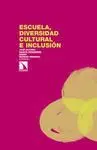 ESCUELA, DIVERSIDAD CULTURAL E INCLUSION