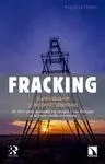 FRACKING: UN LIBRO PARA ENTENDER LOS RIESGOS Y LAS VENTAJAS DE LA FRACTURACIÓN HIDRÁULICA