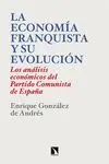 LA ECONOMIA FRANQUISTA Y SU EVOLUCION: LOS ANÁLISIS ECONÓMICOS DEL PARTIDO COMUNISTA DE ESPAÑA