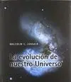 LA EVOLUCION DE NUESTRO UNIVERSO