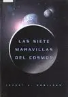 LAS SIETE MARAVILLAS DEL COSMOS