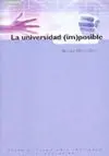 LA UNIVERSIDAD (IM)POSIBLE