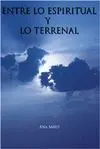 ENTRE LO ESPIRITUAL Y LO TERRENAL