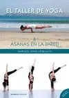 EL TALLER DE YOGA & ASANAS EN LA PARED