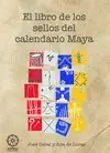 EL LIBRO DE LOS SELLOS DEL CALENDARIO MAYA